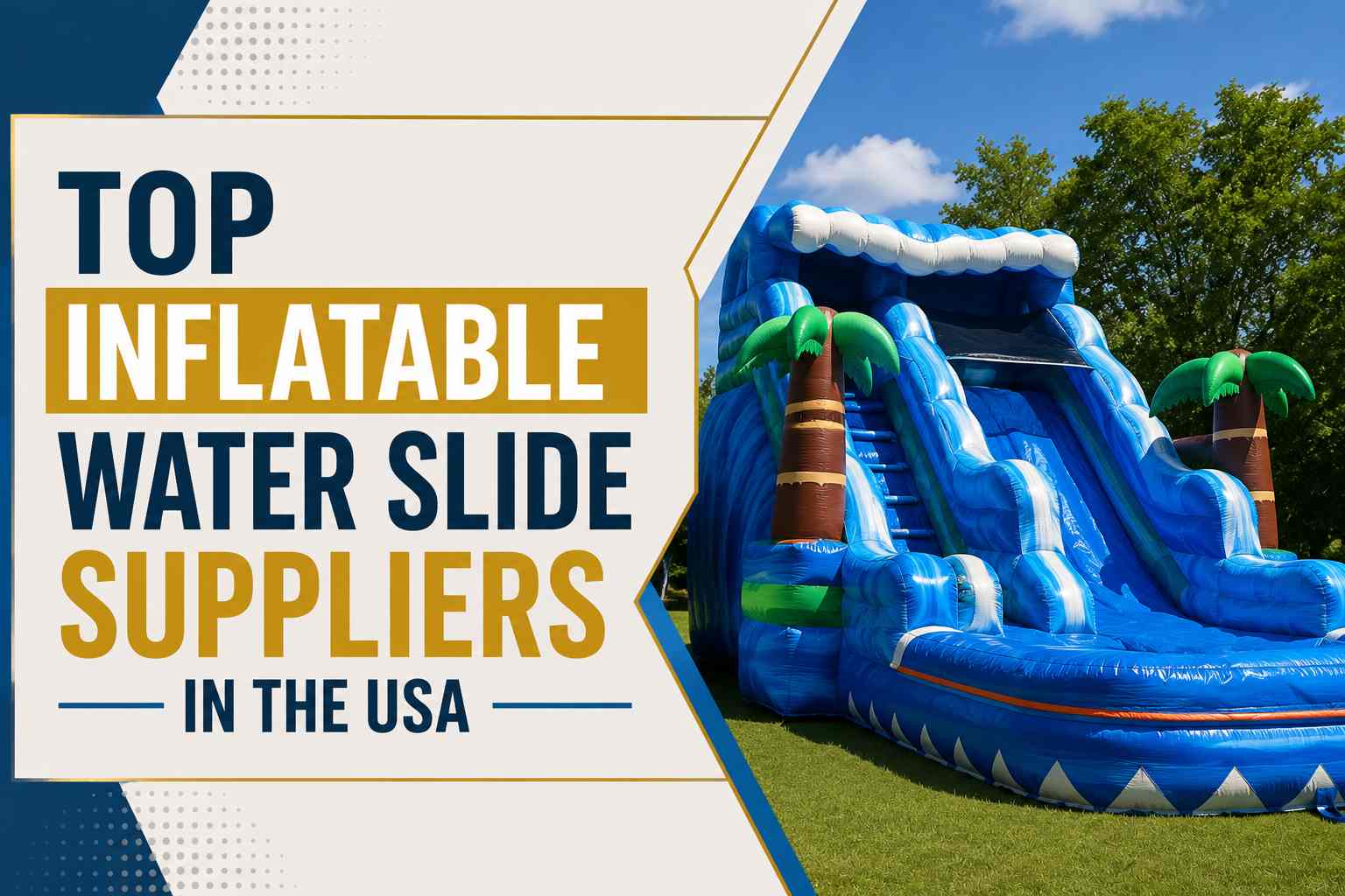 Top Inflatable Water Slide Suppliers in the USA (2026 Rankings)
